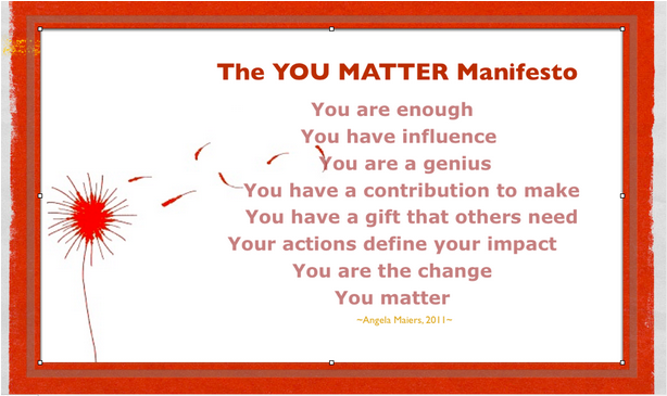 Angela The You matter manifesto