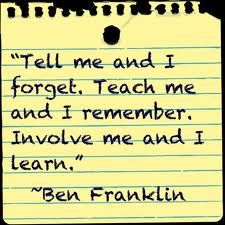 Involve me and I learn